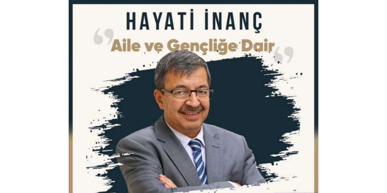 Hayati İnanç Sarayönü’nde “Aile ve Gençliğe Dair” konferans verecek