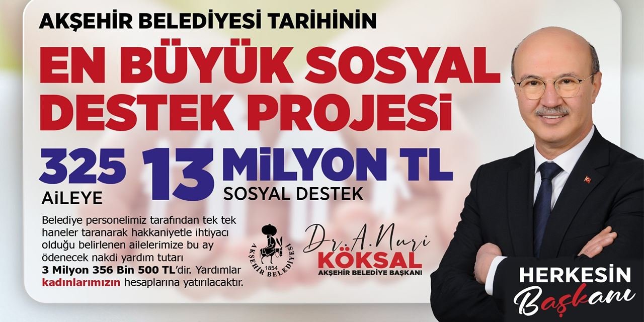 Akşehir Belediyesi'nden dev sosyal destek hamlesi