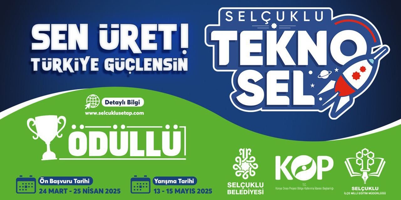 SELÇUKLU TEKNO-SEL 2025 başvuruları başladı