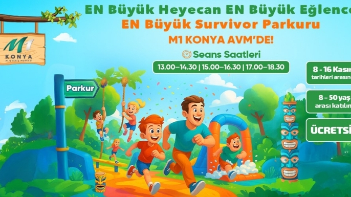 M1 Konya AVM’de heyecan başlıyor! Dev Survivor parkuru kuruluyor