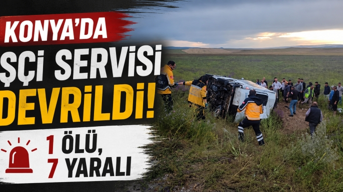 Konya'da işçi servisi devrildi: 1 ölü, 7 yaralı