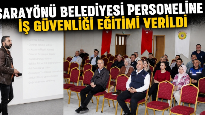 Sarayönü Belediyesi personeline iş güvenliği eğitimi verildi