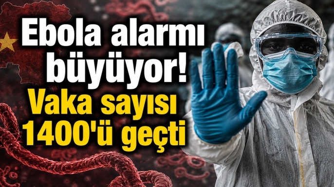 Ebola alarmı büyüyor! Vaka sayısı 1400'ü geçti