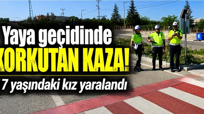 Yaya geçidinde korkutan kaza! 17 yaşındaki kız yaralandı