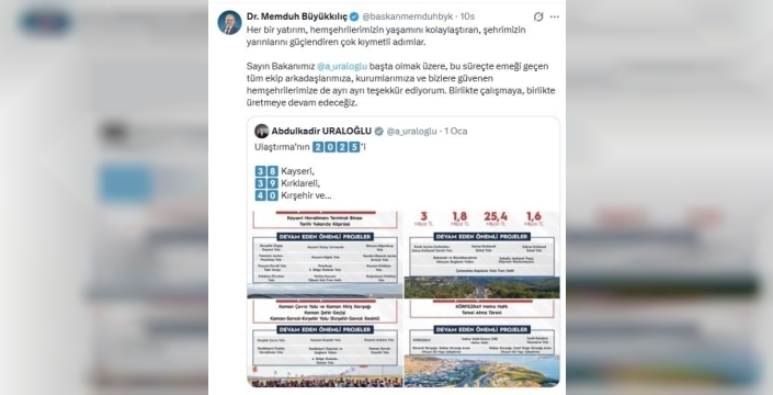 Başkan Büyükkılıç'tan Bakan Uraloğlu'na teşekkür mesajı