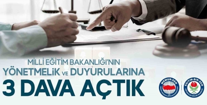 Eğitim Bir-Sen, MEB'in yönetmeliklerine karşı Danıştay'da 3 dava açtı