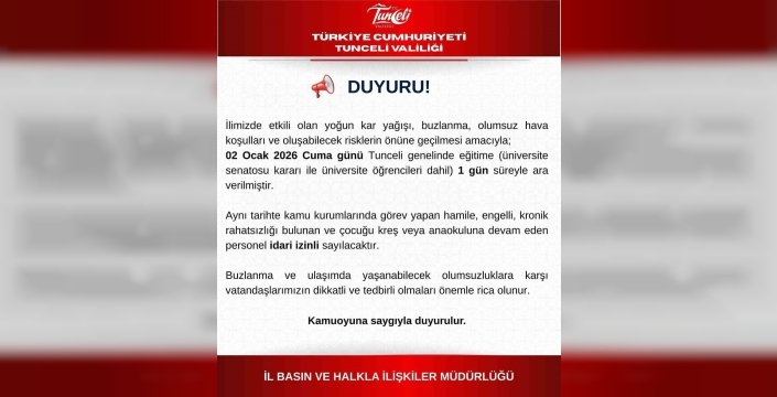 Tunceli'de kar tatili bir gün daha uzatıldı: Eğitime 2 Ocak'ta ara verildi