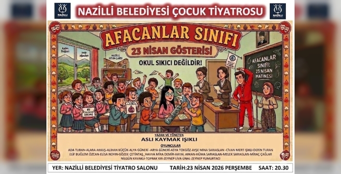 Nazilli'de 23 Nisan Coşkusu: Çocuklar İçin Unutulmaz Etkinlikler Başlıyor