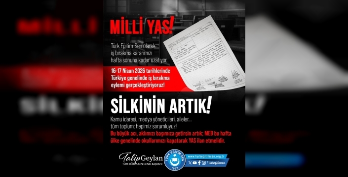 Türk Eğitim-Sen: İş bırakma kararı hafta sonuna kadar uzatıldı