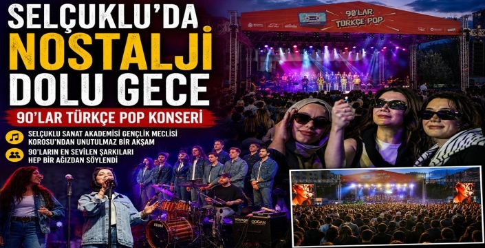 Selçuklu’da 90’lar rüzgarı esti