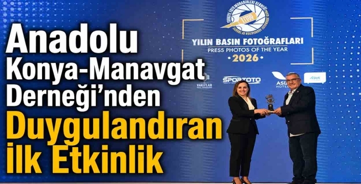 Anadolu Konya-Manavgat Derneği’nden duygulandıran ilk etkinlik