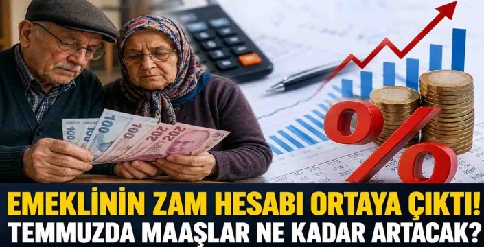 Emeklinin zam hesabı ortaya çıktı! Temmuzda maaşlar ne kadar artacak?