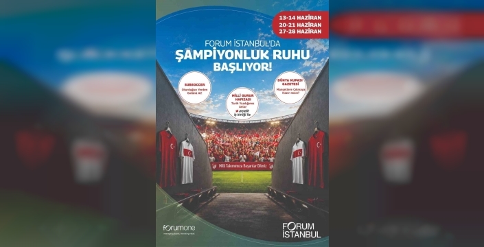 Forum İstanbul'da Dünya Kupası temalı etkinlikler başlıyor