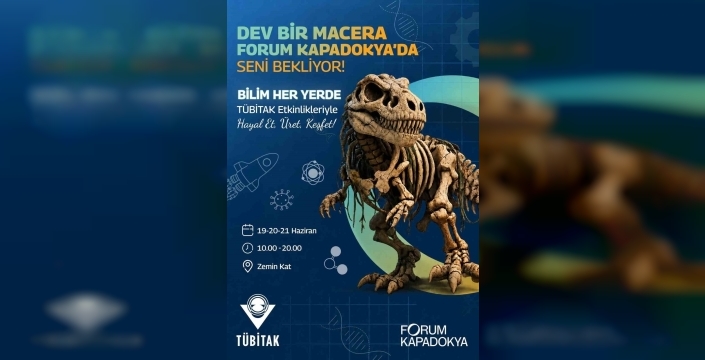 Forum Kapadokya'da bilim rüzgarı: Ücretsiz TÜBİTAK şenliği çocukları bekliyor