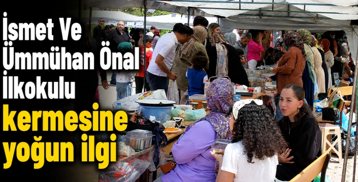 İsmet Ve Ümmühan Önal İlkokulu kermesine yoğun ilgi