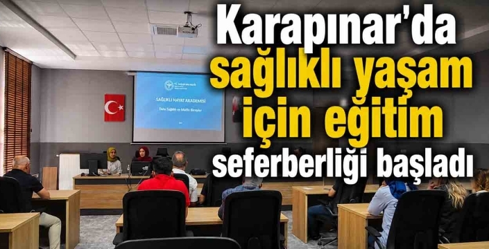 Karapınar'da sağlıklı yaşam için eğitim seferberliği başladı