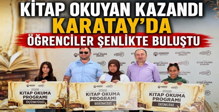 Kitap okuyan kazandı! Karatay’da öğrenciler şenlikte buluştu