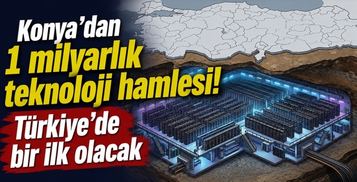 Konya'dan 1 milyarlık teknoloji hamlesi! Türkiye'de bir ilk olacak