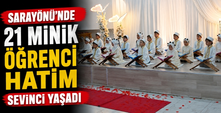 Sarayönü’nde 21 minik öğrenci hatim sevinci yaşadı