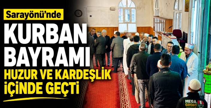 Sarayönü’nde Kurban Bayramı huzur ve kardeşlik içinde geçti