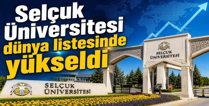 Selçuk Üniversitesi dünya listesinde yükseldi
