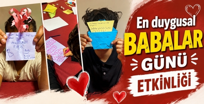 Yurt çocukları 'Baba' gibi gördükleri kişilerin 'Babalar Günü'nü kutladı