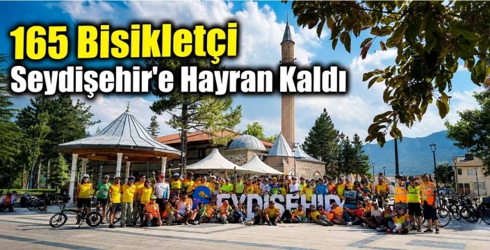 165 Bisikletçi Seydişehir'e Hayran Kaldı