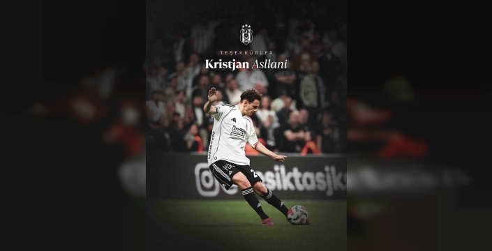 Beşiktaş'tan Asllani'ye veda: 'Katkıların için teşekkürler