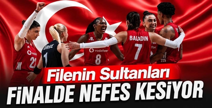 Filenin Sultanları finalde nefes kesiyor