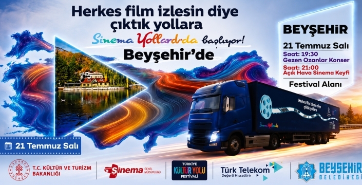 Gezen Sinema Tırı Beyşehir'e geliyor!