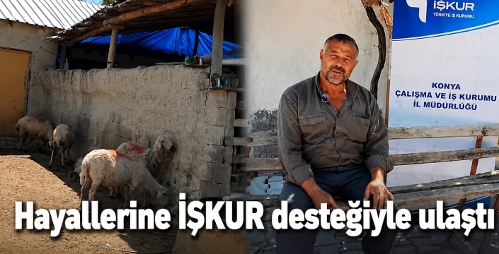 Hayallerine İŞKUR desteğiyle ulaştı