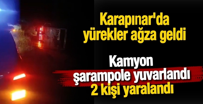 Karapınar'da yürekler ağza geldi: Kamyon şarampole yuvarlandı, 2 kişi yaralandı