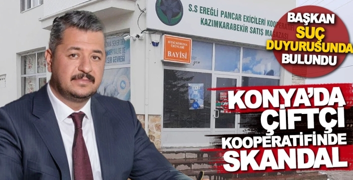Konya’da Pancar Ekicileri Kooperatifi’nde skandal: Başkan suç duyurusunda bulundu