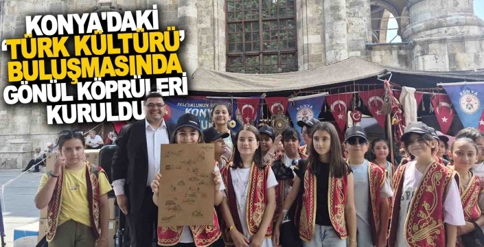 Konya'da ‘Türk Kültürü’ buluşması: Binlerce vatandaş kardeşlik ruhuyla kaynaştı