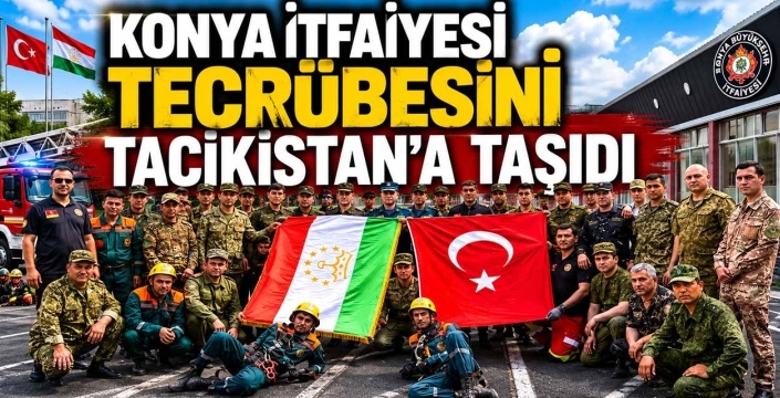 Konya itfaiyesi tecrübesini Tacikistan'a taşıdı