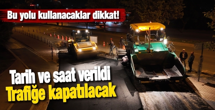 Konya'nın en işlek caddesi 2 gece trafiğe kapatılıyor! Tarih ve saat verildi