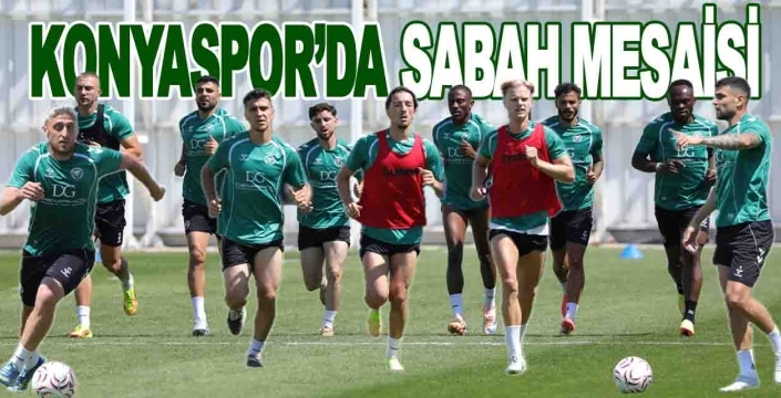 Konyaspor'da çifte idman: Sabah mesaisi tamamlandı