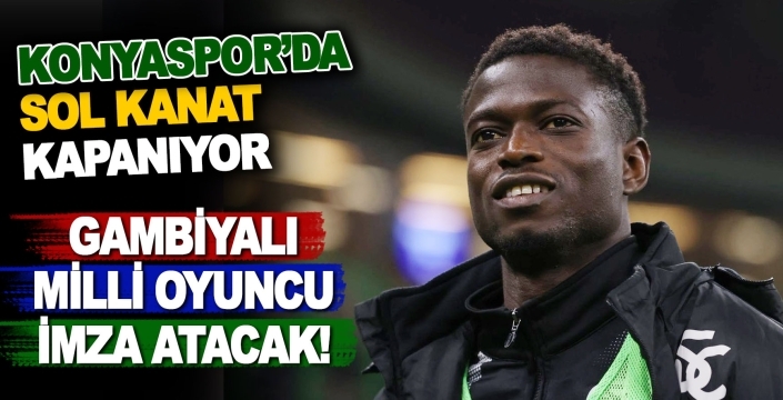 Konyaspor’da imza günü: Gambiyalı sol kanat ile masaya oturacak