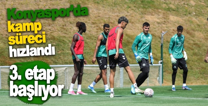Konyaspor kampında 3. etap başlıyor: 10 gün sürecek