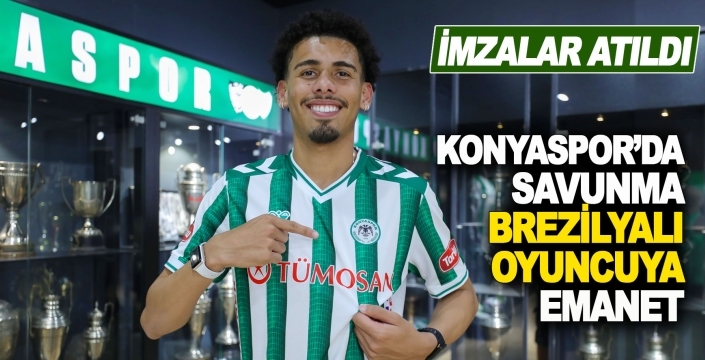 Konyaspor resmen duyurdu: Savunma Brezilyalı oyuncuya emanet