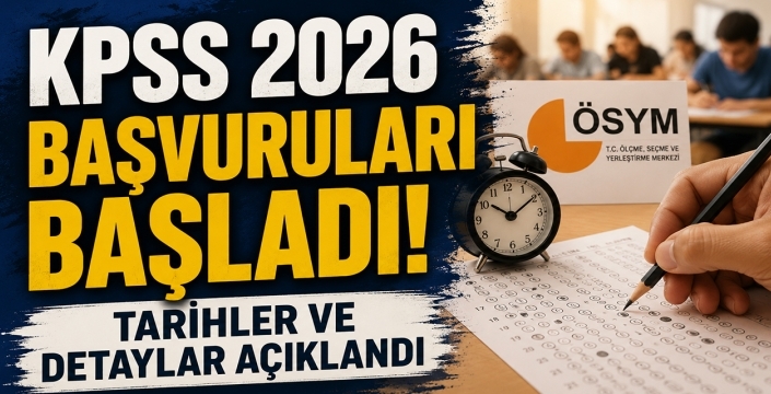 KPSS 2026 Başvuruları Başladı! Tarihler ve Detaylar Açıklandı