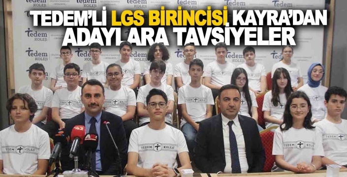 LGS Türkiye birincisi TEDEM öğrencisi Kayra Konya’nın gururu oldu