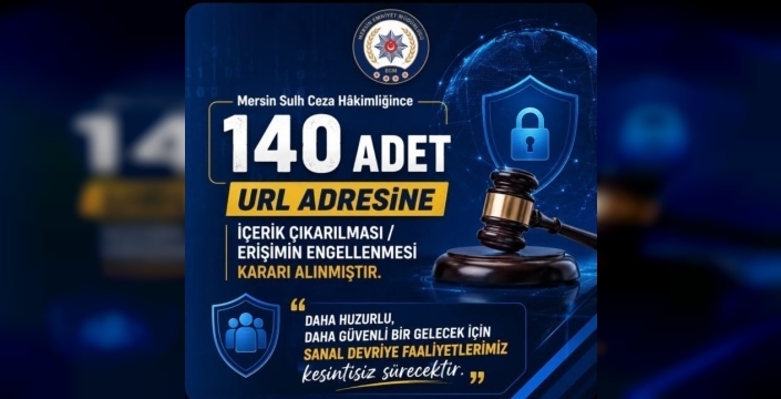 Mersin'de sanal devriye, ahlaka aykırı 140 hesabı mercek altına aldı