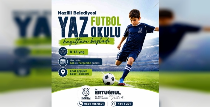Nazilli'de yaz futbol okulu kayıtları başladı