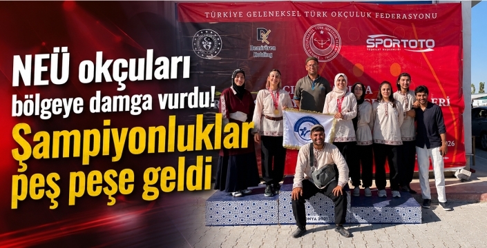 NEÜ okçuları bölgeye damga vurdu! Şampiyonluklar peş peşe geldi
