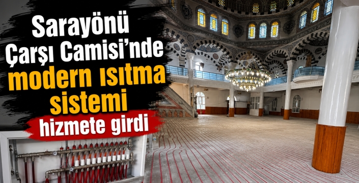 Sarayönü Çarşı Camisi’nde modern ısıtma sistemi hizmete girdi