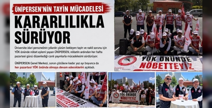 ÜNİPERSEN, tayin mücadelelerine kararlılıkla devam ediyor