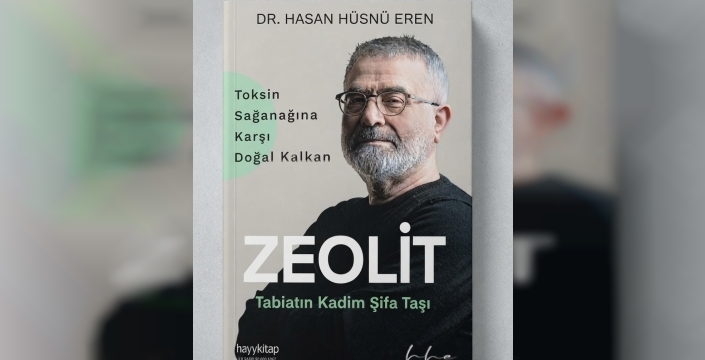 Uzman Dr. Eren: Zeolit, doğru kullanılmadığında ciddi sağlık riskleri taşıyor