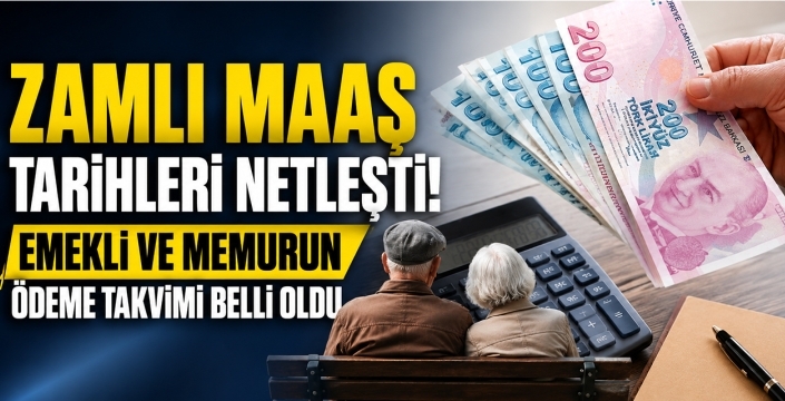 Zamlı Maaş Tarihleri Netleşti! Emekli ve Memurun Ödeme Takvimi Belli Oldu